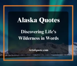 Alaska Quotes