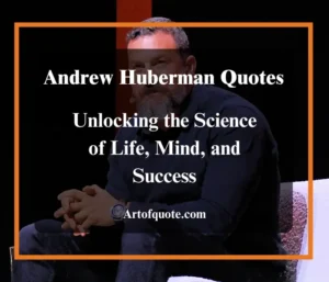 Andrew Huberman Quotes