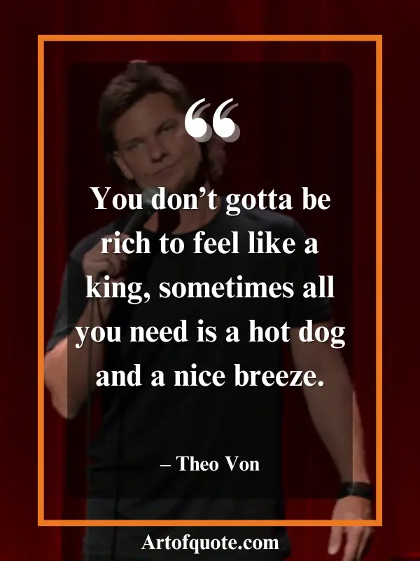 Theo Von funny quotes