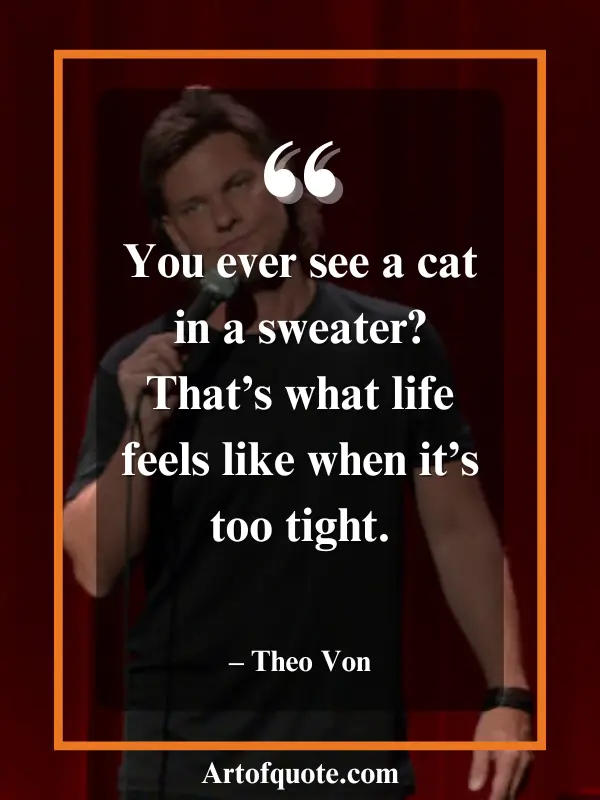 best Theo Von quotes