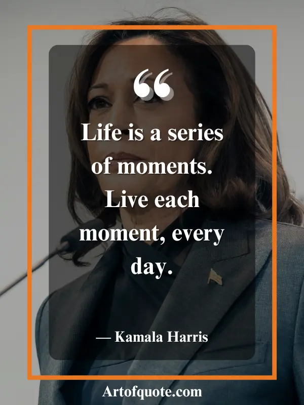 Cherish Every Moment by Kamala Harris