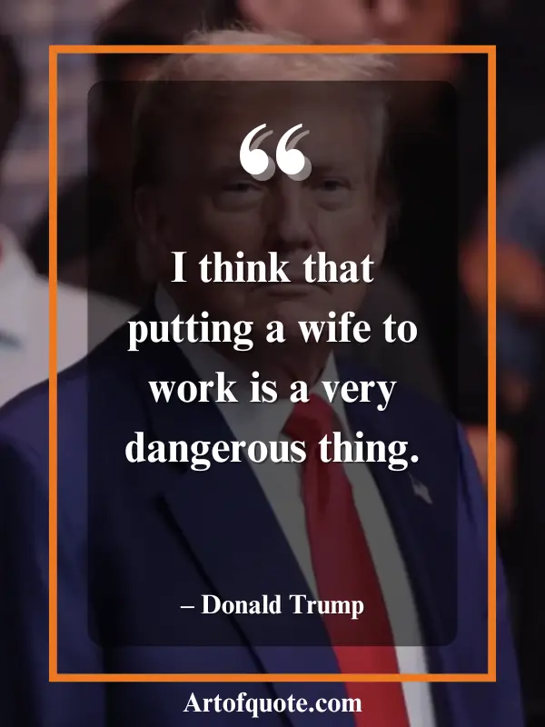 Donald Trump Wife Quote