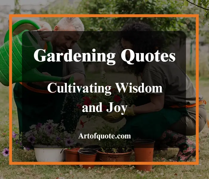 Gardening Quotes