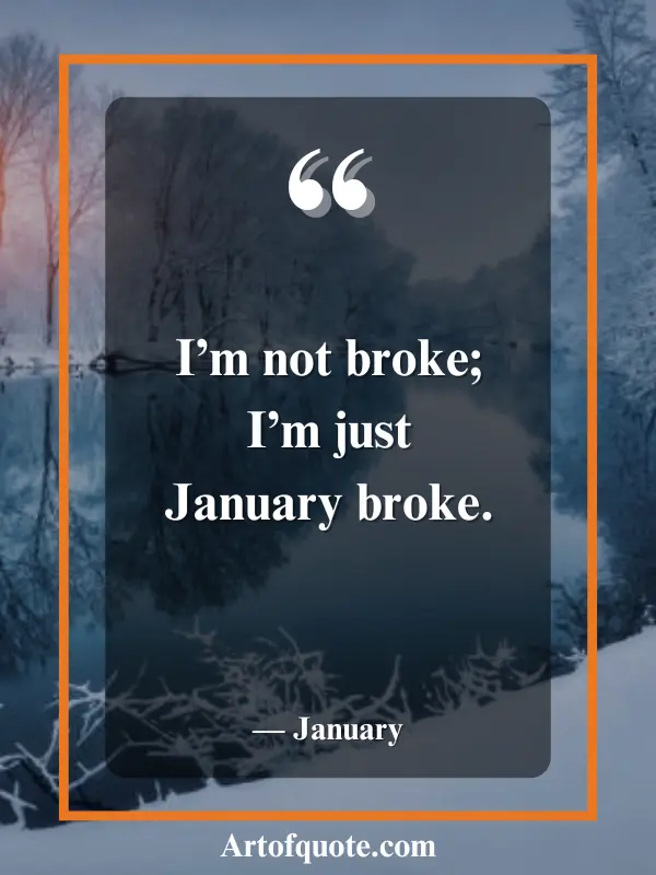 January broke