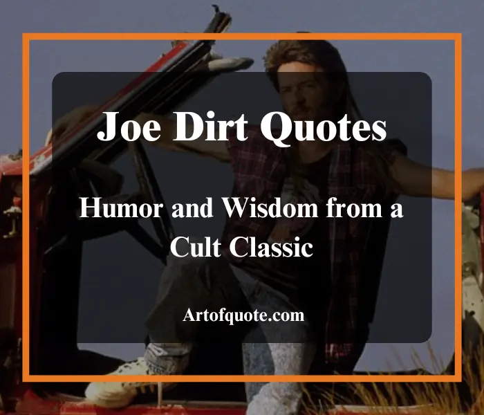 Joe Dirt Quotes