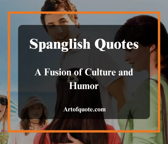 Spanglish Quotes