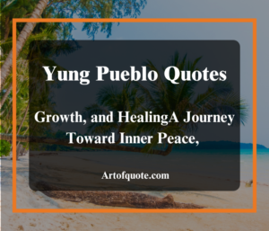 Yung Pueblo Quotes