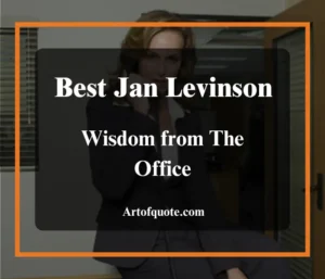 best jan levinson quotes