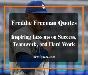 freddie freeman quotes