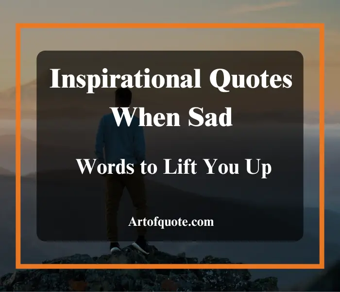 inspirational quotes when sad