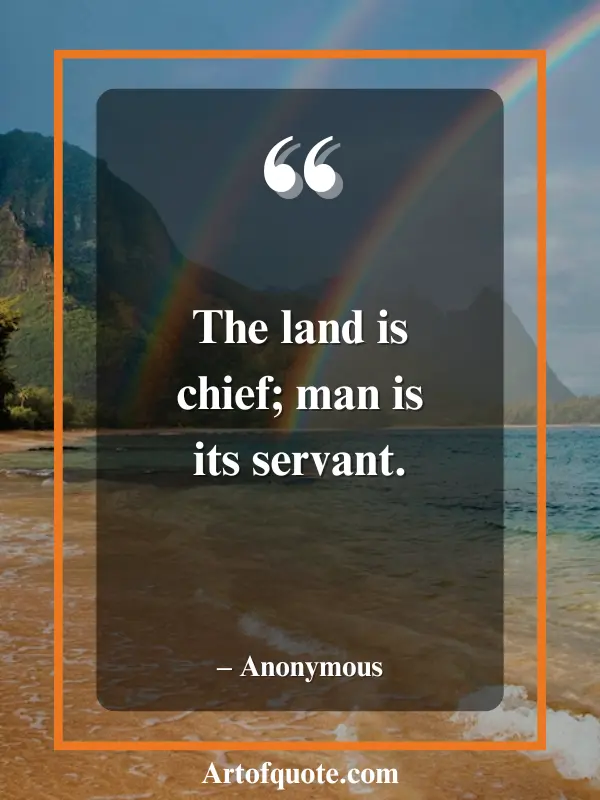 land is chief man is servant