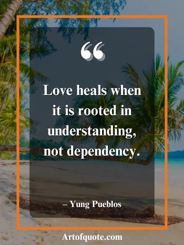 love heals through understanding