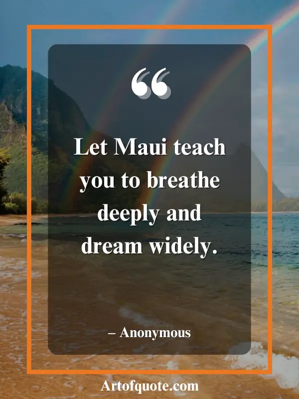 maui teach to breathe and dream