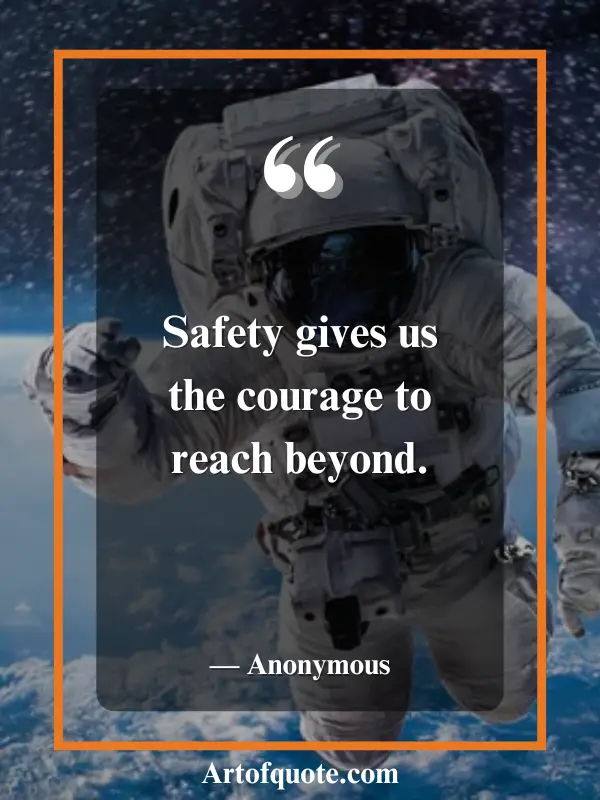 safety gives courage