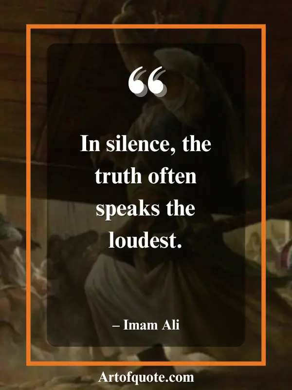 silence speaks the loudest truth