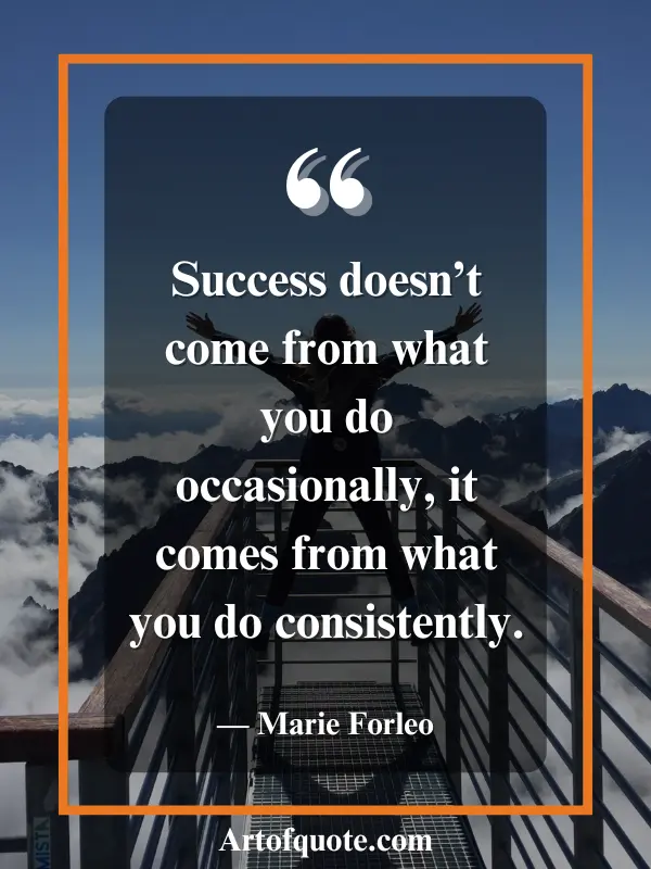 success comes from consistency