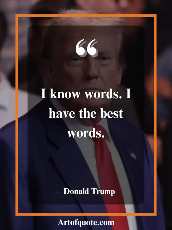 unforgettable Trump words