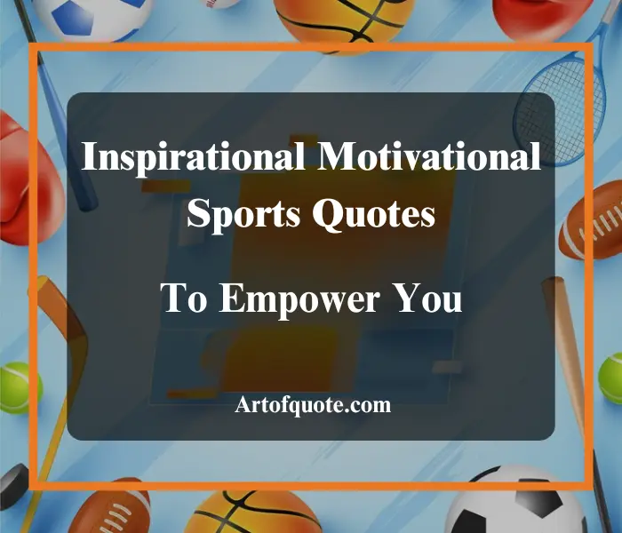 Inspirational Motivational Sports Quotes