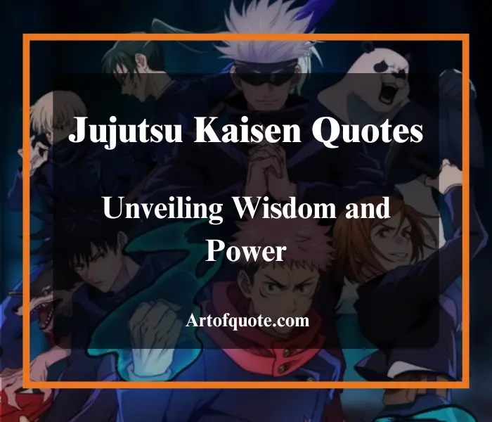 Jujutsu Kaisen Quotes