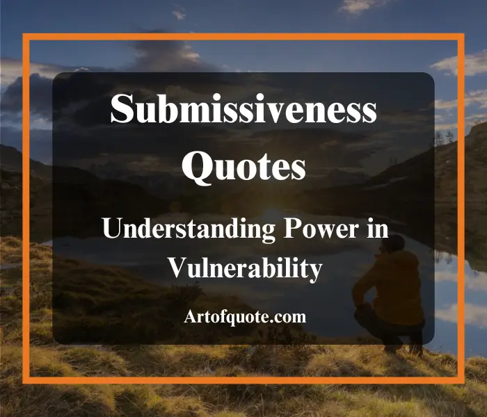 Submissiveness Quotes