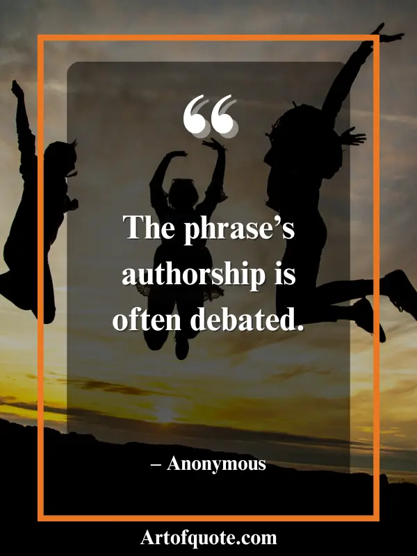 authorship of the phrase debated