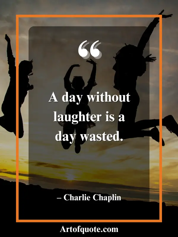 day without laughter is wasted