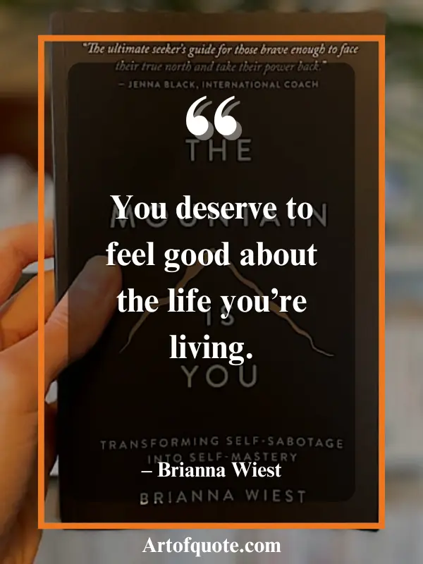 deserve to feel good about life