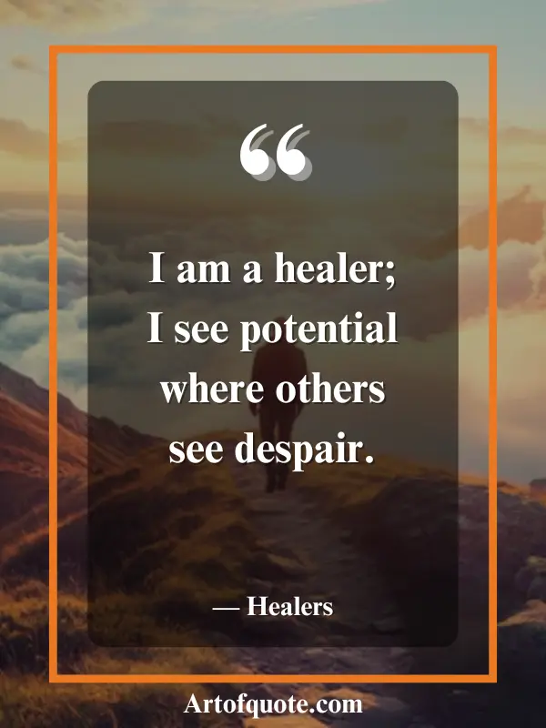 healer seeing potential in despair