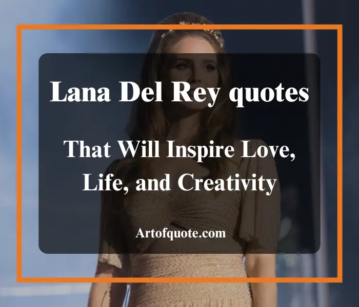 lana del rey quotes