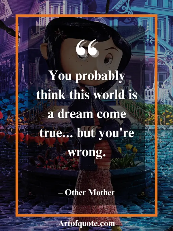 Best Coraline Movie Quotes | Memorable & Inspiring Lines - Art Of Qoute