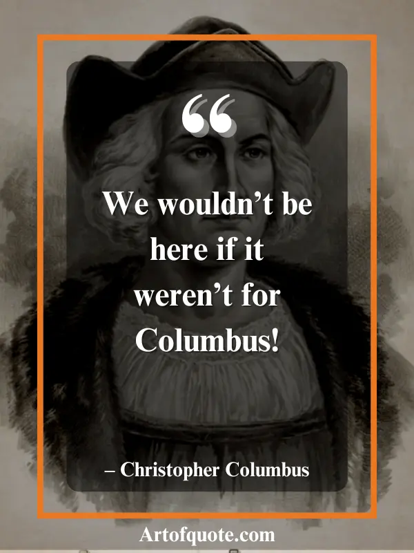 Columbus discovery quotes