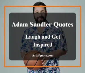 adam sandler quotes