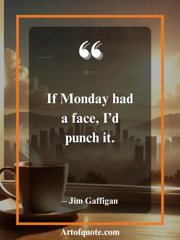 funny Monday quotes
