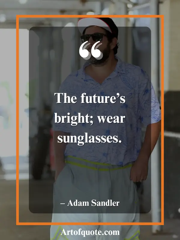 future’s bright wear sunglasses