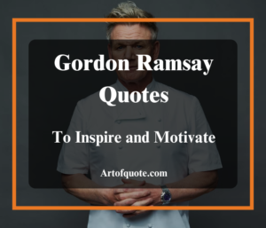 gordon ramsay quotes