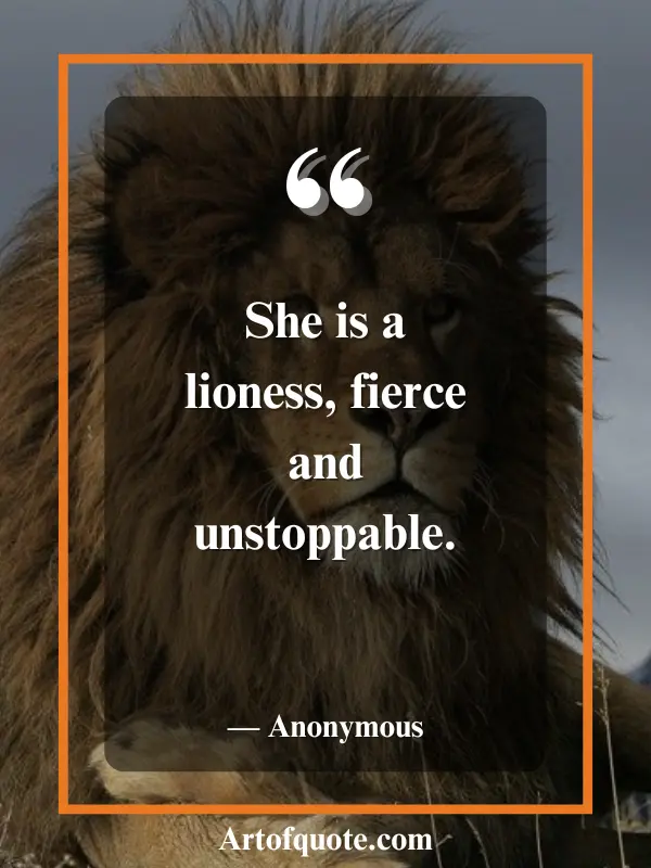 lioness fierce and unstoppable