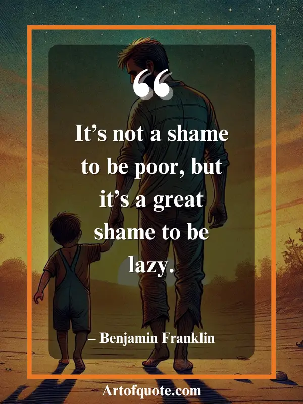 poverty isn't shame, laziness is