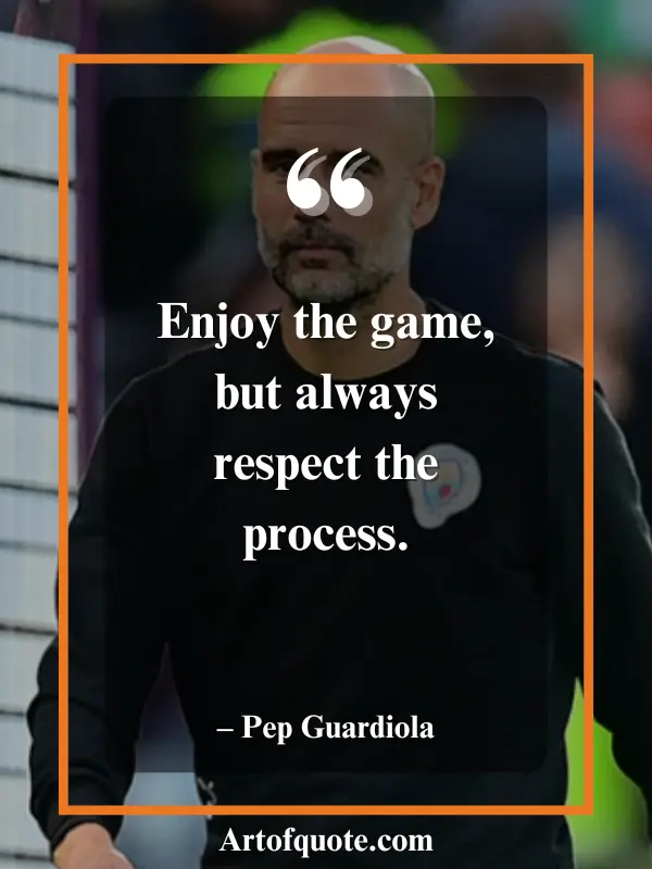 respect the process quotes
