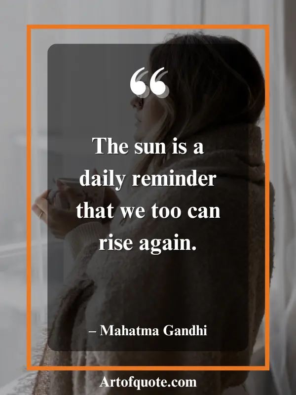 the sun reminds us to rise again