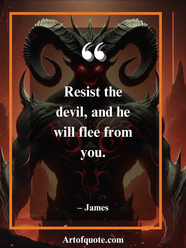 resist the devil
