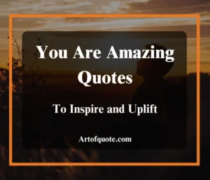 you are amazing quotes